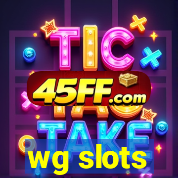 wg slots